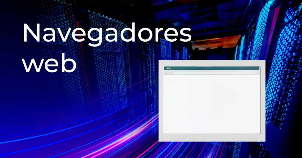 Navegadores Web